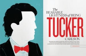The Bearable Lightness of Being Tucker Carlson