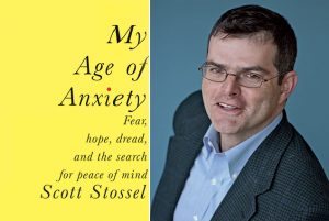 Journalist Scott Stossel on His New Book “My Age of Anxiety”