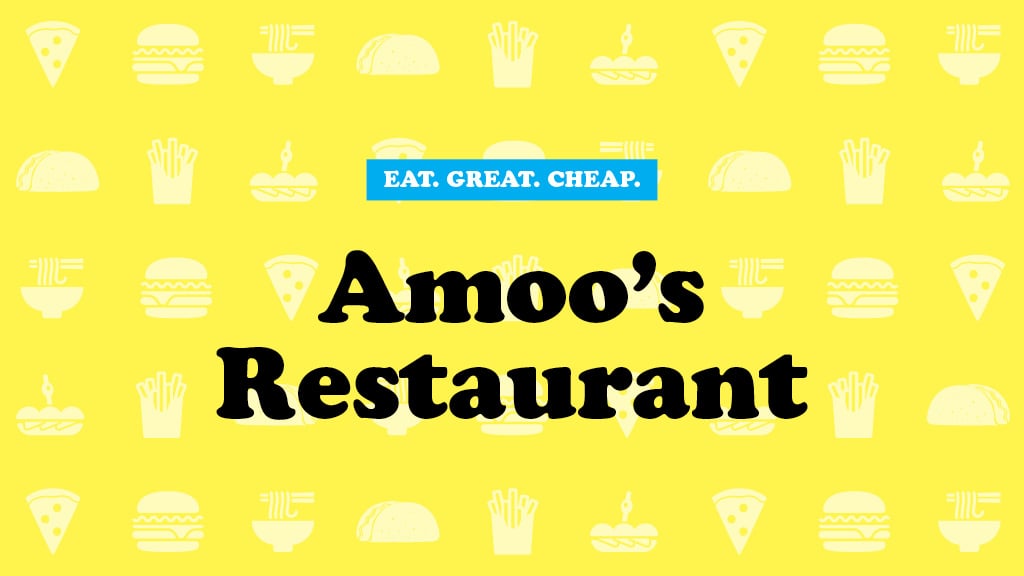 Cheap Eats 2016: Amoo’s Restaurant