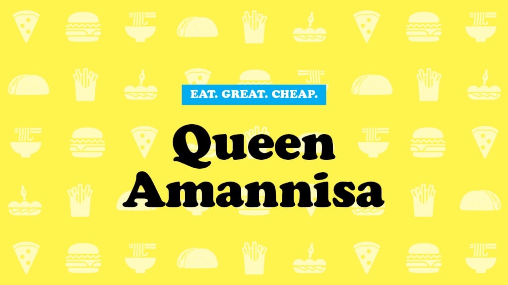 Cheap Eats 2016: Queen Amannisa