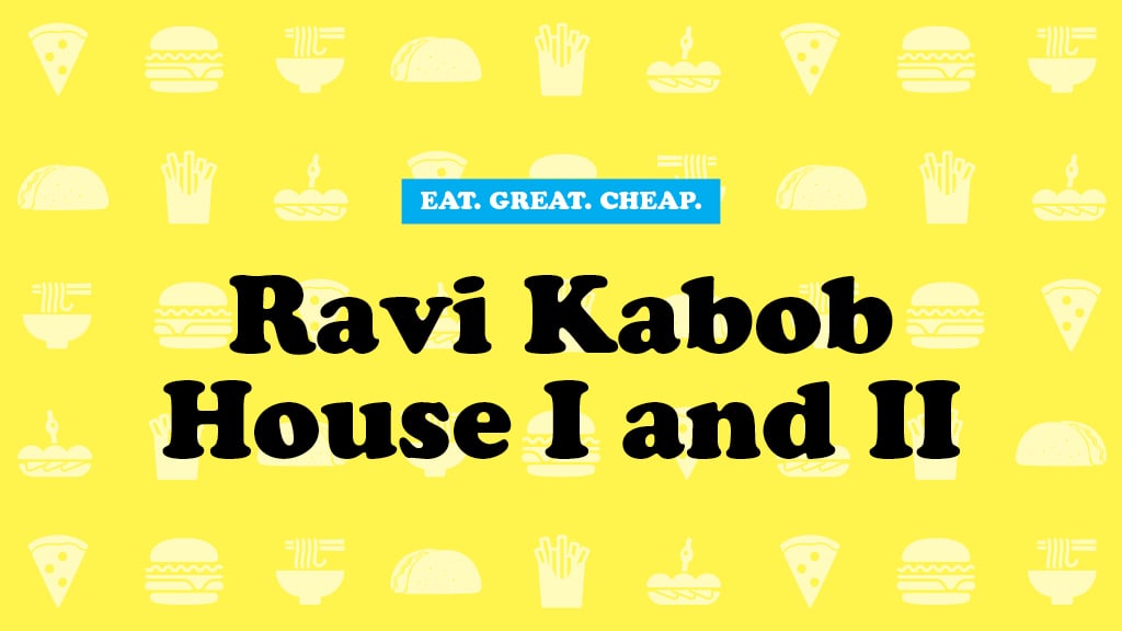 Ravi Kabob I and II Cheap Eats 2016