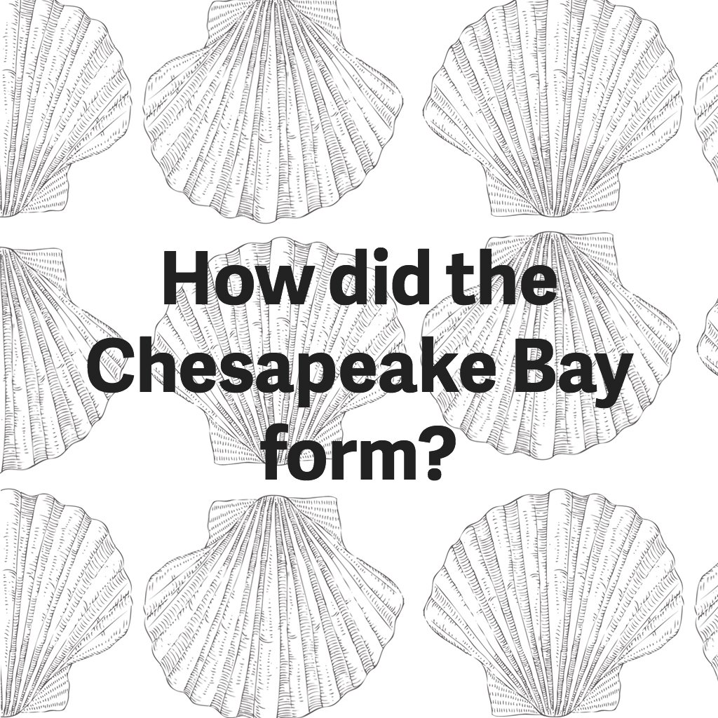 how-was-the-chesapeake-bay-formed