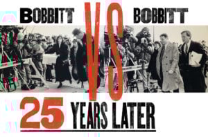 The Definitive Oral History of the Bobbitt Case, 25 Years Later