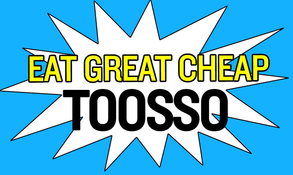 Cheap Eats 2018: Toosso