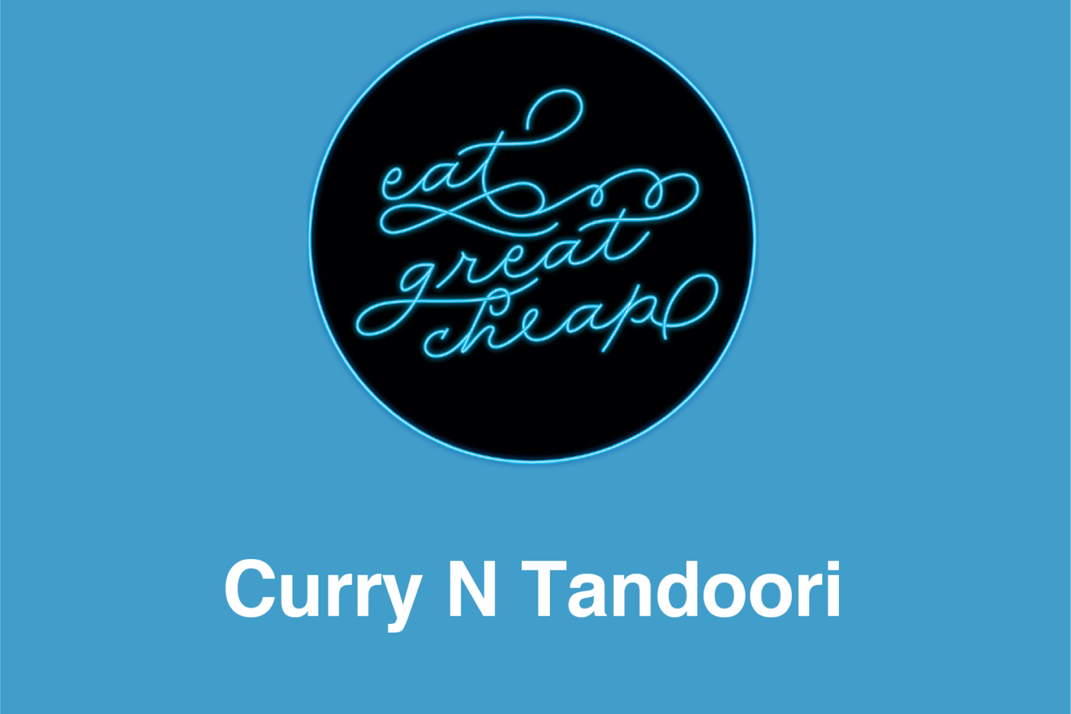 Cheap Eats 2019: Curry N Tandoori