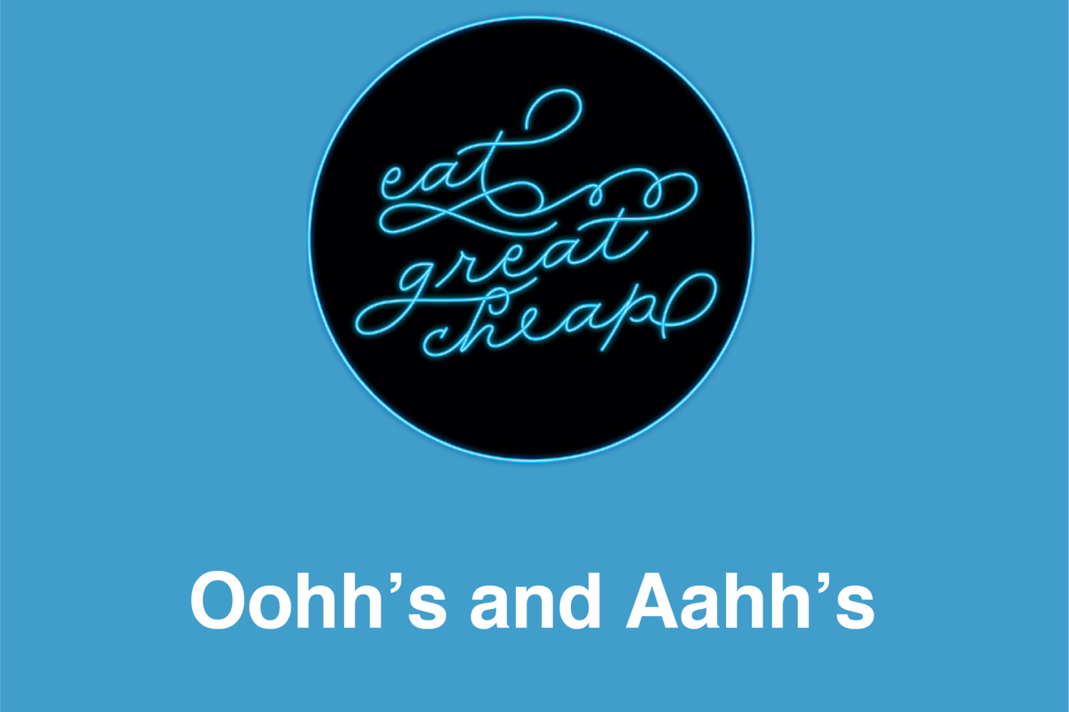 Cheap Eats 2019: Oohh’s and Aahh’s