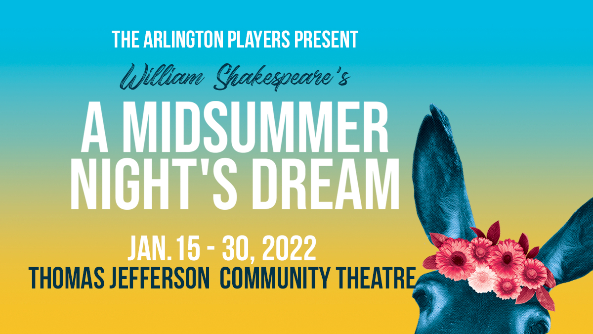 “A Midsummer Night’s Dream” by The Arlington Players